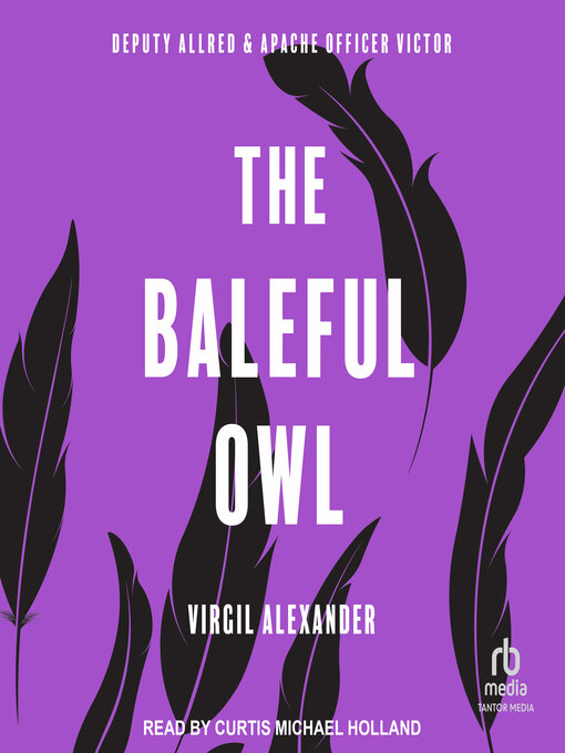 Title details for The Baleful Owl by Virgil Alexander - Wait list